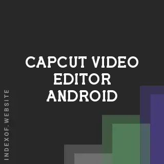 Capcut video editor Android